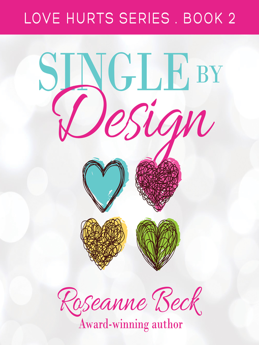 Title details for Single by Design by Roseanne Beck - Wait list